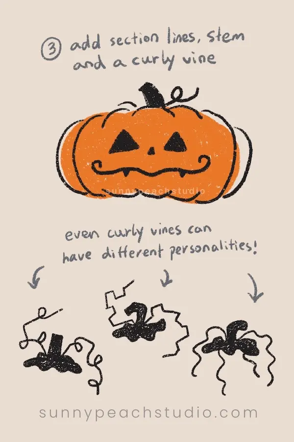 Step 3 of drawing a cute pumpkin face, adding pumpkin sections, a stem, and curly vine ideas